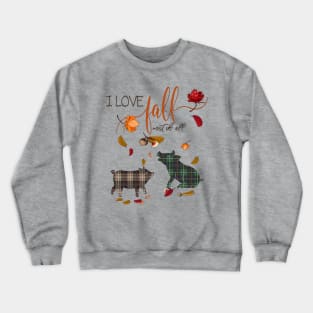 Pig Lovers - I Love Fall Most of All Crewneck Sweatshirt
